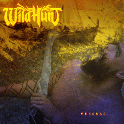 Wild Hunt (BRA) : Vessels